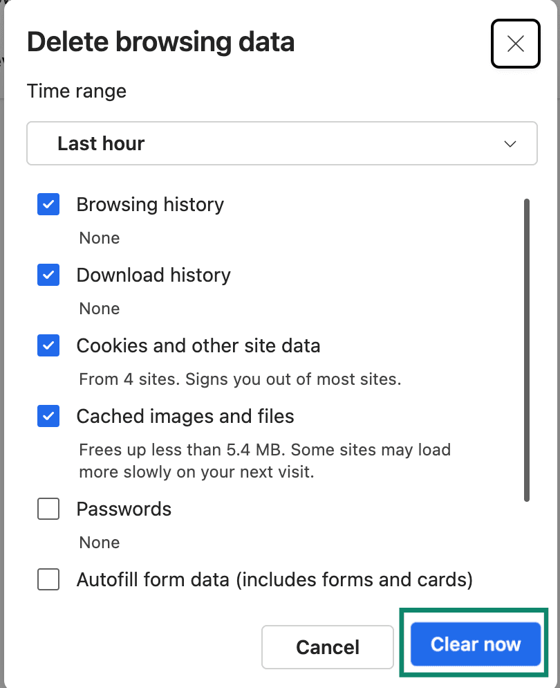 Clear Cookies and other site data and Cached images and files Clear Cookies and other site data and Cached images and files